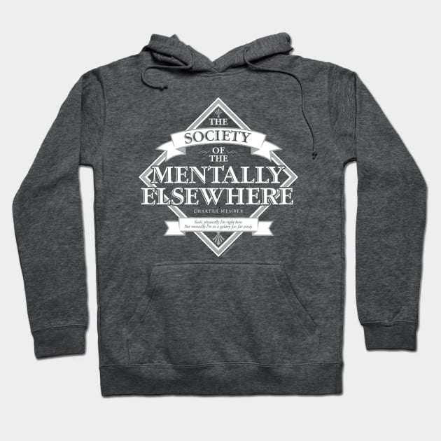 Society of The Mentally Elsewhere Hoodie by eBrushDesign